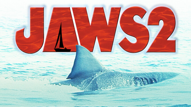 Is 'Jaws 2' on Netflix? Where to Watch the Movie - New On Netflix USA