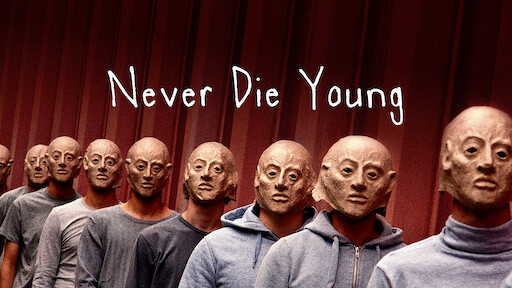 Never Die Young