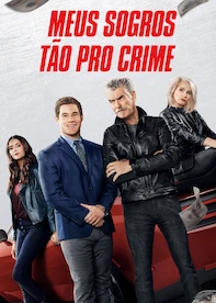 Meus Sogros Tão pro Crime